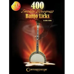 400 Smokin' Bluegrass Banjo Licks | Eddie Collins (ISBN: 9781574242980)