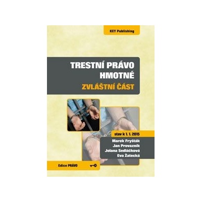 Fryšták Marek - Trestní právo hmotné - zvláštní část - stav k 1. 1. 2015