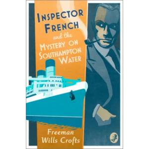 Inspector French and the Mystery on Southampton Water | Freeman Wills Crofts (ISBN: 9780008393274)
