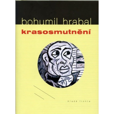 Krasosmutnění Bohumil Hrabal CZ