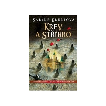 Krev a stříbro - Sabine Ebertová