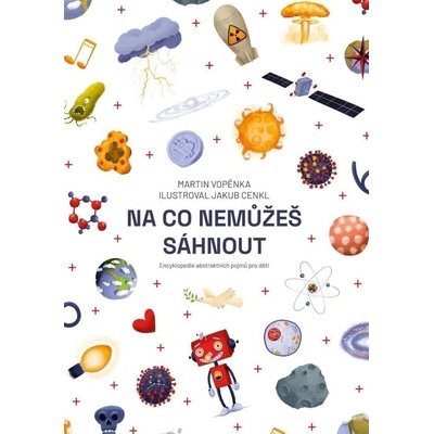 Na co nemůžeš sáhnout