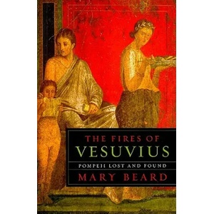 Fires of Vesuvius | Mary Beard (ISBN: 9780674045866)