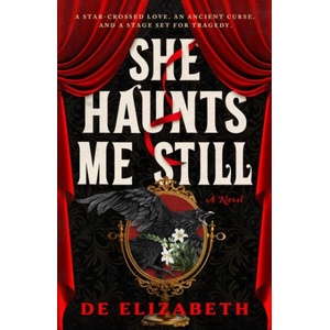 She Haunts Me Still (ISBN: 9781835015971)