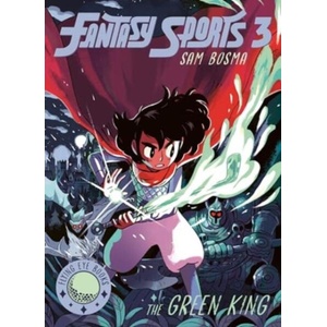 Fantasy Sports No. 3: The Green King | Sam Bosma (ISBN: 9781838741679)