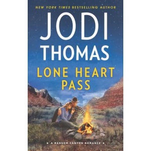 Lone Heart Pass | Jodi Thomas (ISBN: 9780373789214)