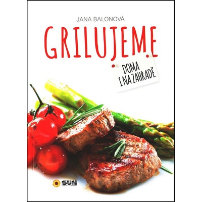 Grilujeme Doma i na zahradě