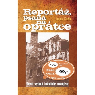 Reportáž, psaná na oprátce Julius Fučík