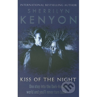 Kiss Of The Night: The Dark-Hunter World - Sherrilyn Kenyon