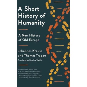 A Short History of Humanity: A New History of Old Europe (ISBN: 9780593229439)