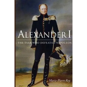 Alexander I | Marie-Pierre Rey, Susan Emanuel (ISBN: 9780875807553)