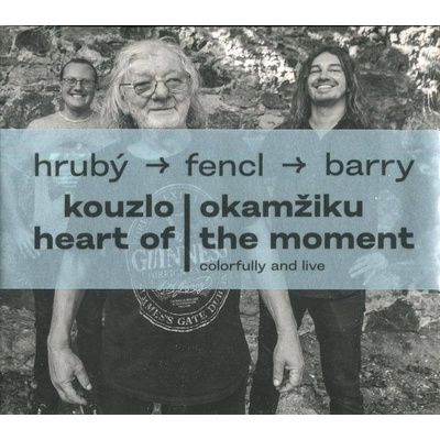Hrubý Jan, Ondřej Fencl, Sean Barry - Kouzlo okamžiku - CD
