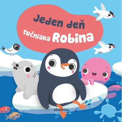 Jeden deň tučniaka Robina - Sigrid Martinez ilustrácie