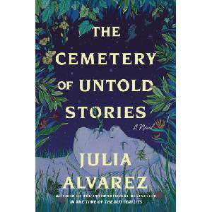 CEMETERY OF UNTOLD STORIES | ALVAREZ JULIA (2025)