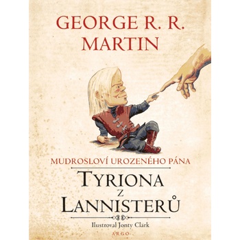 Mudrosloví urozeného pána Tyriona Lannistera - George R.R. Martin