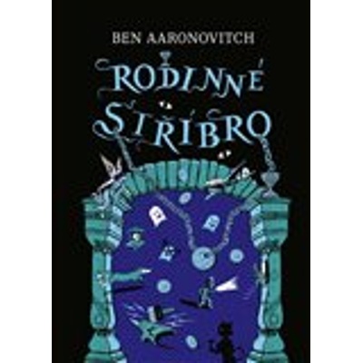 Rodinné stříbro - Ben Aaronovitch