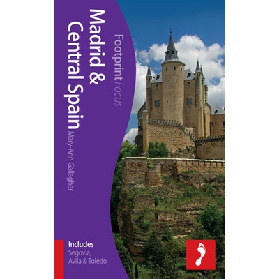 Madrid & Central Spain Footprint Focus Guide