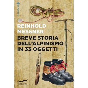 Breve storia dell'alpinismo in 33 oggetti | Reinhold Messner (2025)