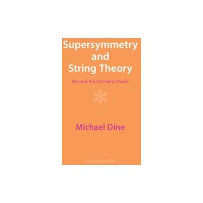 Supersymmetry and String Theory | Michael Dine