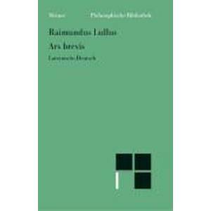 Ars brevis | Alexander Fidora, Raimundus Lullus (ISBN: 9783787315703)