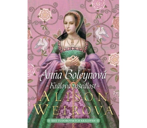 Anna Boleynová: Králova posedlost