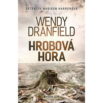 Hrobová hora - Wendy Dranfield