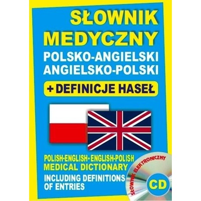 Słownik medyczny polsko-angielski angielsko-polski + definicje haseł + CD słownik elektroniczny