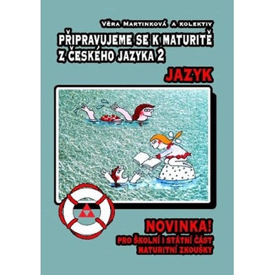 Připravujeme se k maturitě z českého jazyka 2 – jazyk