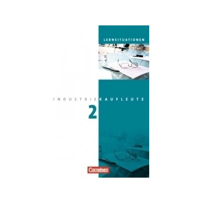 2. Ausbildungsjahr: Lernfelder 6-9, Arbeitsbuch mit Lernsituationen