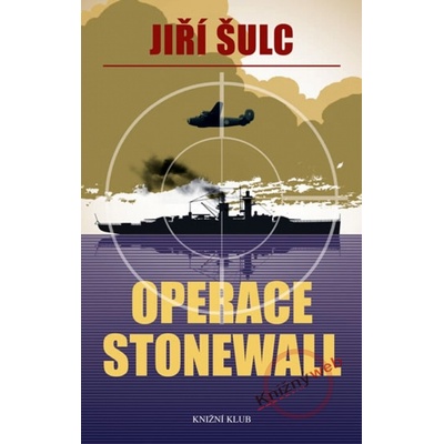Operace Stonewall Jiří Šulc