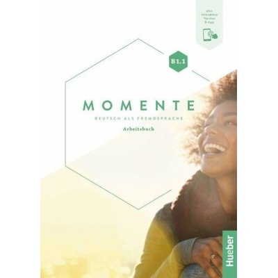 Momente B1/1 Arbeitsbuch plus interaktive Version - Anna Breitsameter, Sabine Glas-Peters, Isabel Buchwald-Wargenau, Stefan Dirr, Ines Haelbig, Susanne Schindler, Leonore Spiegel