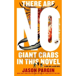 There Are No Giant Crabs in This Novel | Jason Pargin (2026)