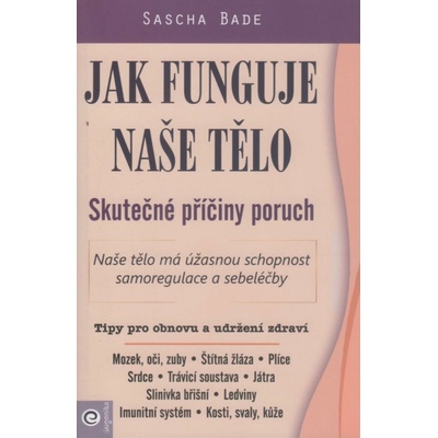 Jak funguje naše tělo - Skutečné příčiny poruch