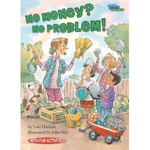 No Money? No Problem! | Lori Haskins, John Nez (ISBN: 9781575651415)