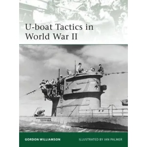 U-boat Tactics in World War II | Gordon Williamson (2010)
