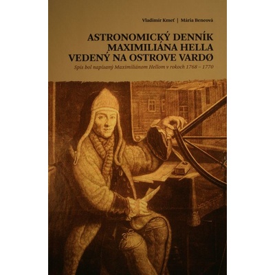 Astronomický denník Maximiliána Hella vedený na ostrove Vardo Mária Beneová
