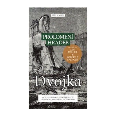 Prolomení hradeb dvojka - Petr Hampl