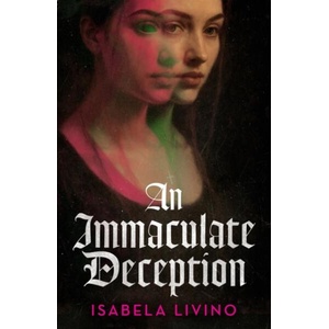 An Immaculate Deception (ISBN: 9781399633185)