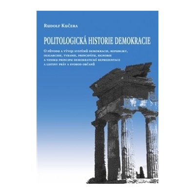 Politologická historie demokracie - Rudolf Kučera