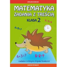 Matematyka Zadania z treścią. Klasa 2