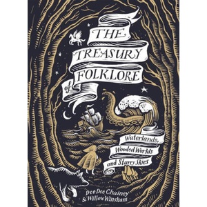 Treasury of Folklore | Dee Dee Chainey, Willow Winsham (ISBN: 9781849949217)