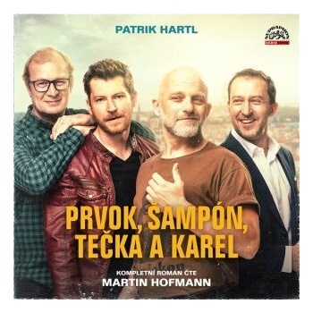 Prvok, Šampón, Tečka a Karel - Patrik Hartl - čte Martin Hofmann