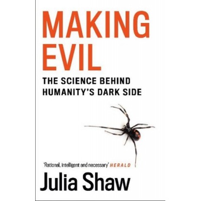 Making Evil - Julia Shaw