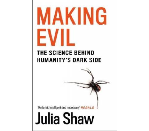 Making Evil - Julia Shaw