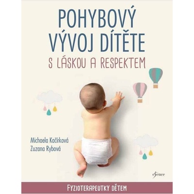 Pohybový vývoj dítěte s láskou a respektem – Zboží Dáma