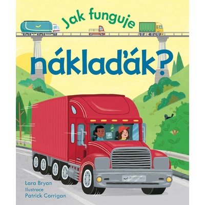 Jak funguje náklaďák?