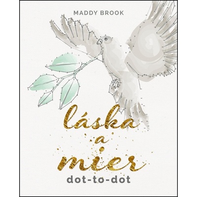 Láska a mier dot-to-dot - Maddy Brook