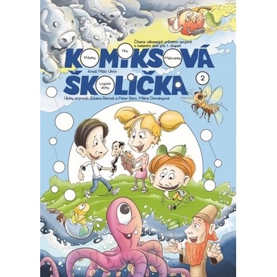Komiksová školička 2 - Uhrín, P. Bero, Z. Berová, M. Dományová Mišo