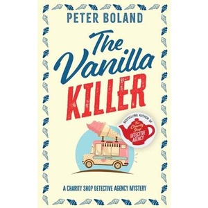 The Vanilla Killer | Peter Boland (ISBN: 9781835269121)