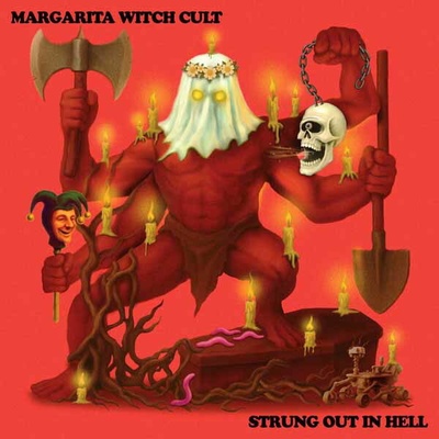 Margarita Witch Cult - STRUNG OUT IN HELL Vinyl